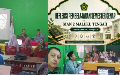 Optimalkan Mutu Pendidikan, MAN 2 Maluku Tengah Gelar Refleksi Pembelajaran